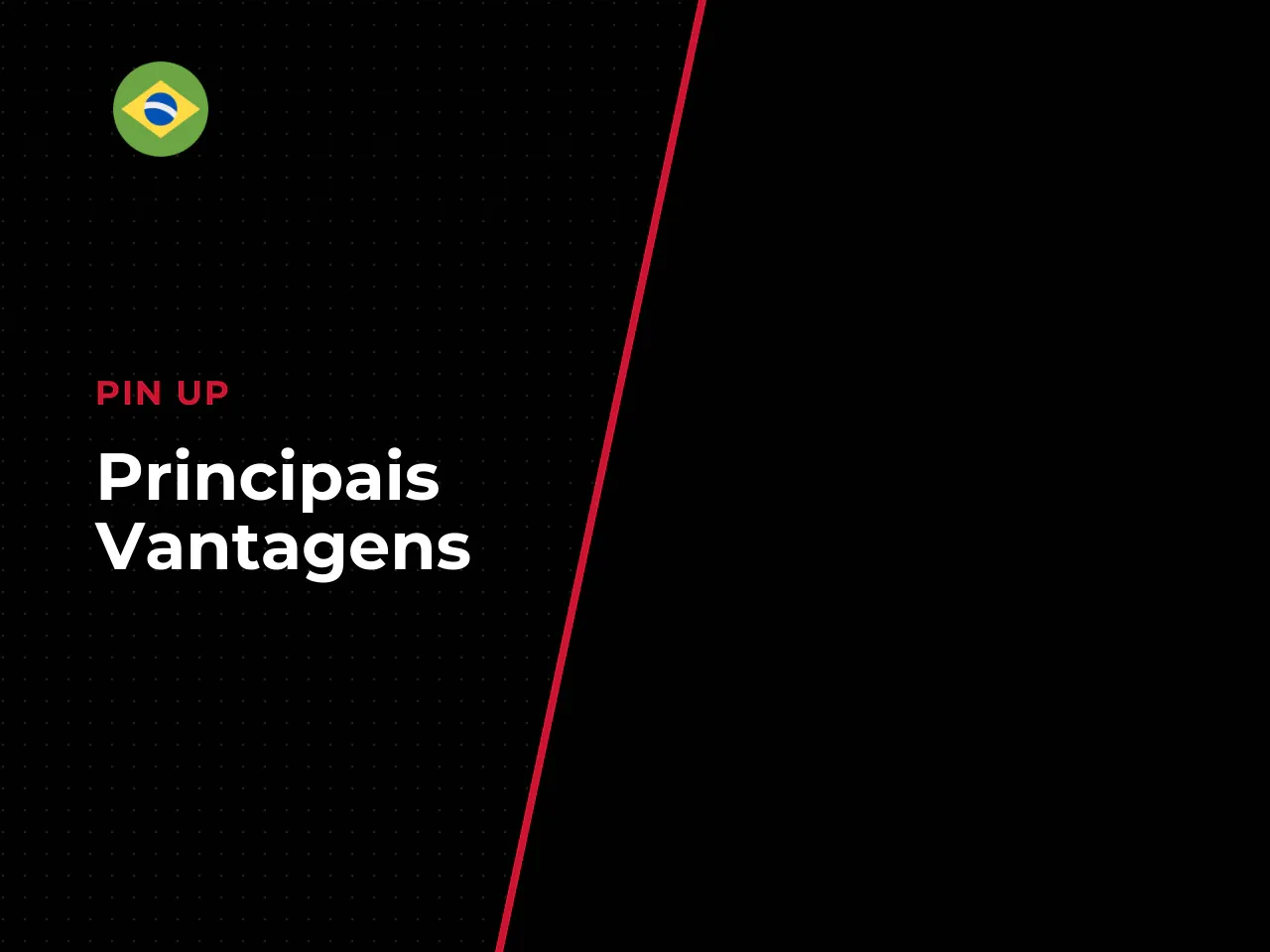 Principais vantagens do jogo. Entre os
